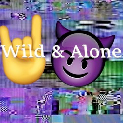 Wild & Alone