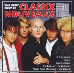 The Very Best of Classix Nouveaux