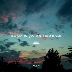 So, Just As You Are, I Adore You - Single