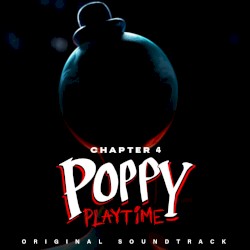 Poppy Playtime, Ch. 4 (Original Game Soundtrack)