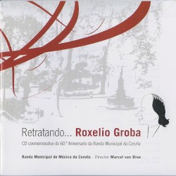 Retratando… Roxelio Groba