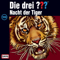 Die drei ??? 159: Nacht der Tiger