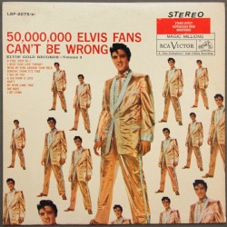 50,000,000 Elvis Fans Can’t Be Wrong: Elvis’ Gold Records, Volume 2