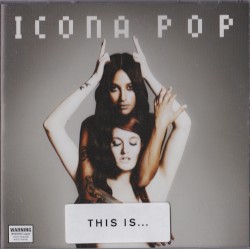 This Is... Icona Pop