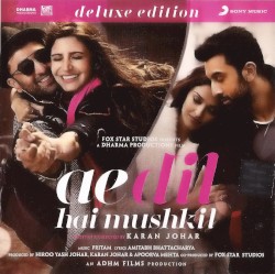 Ae Dil Hai Mushkil (deluxe edition)