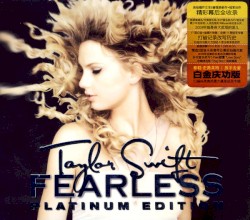 Fearless (platinum edition)