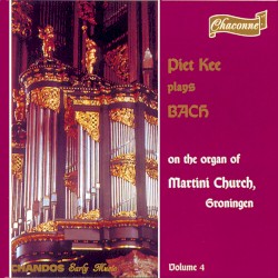 Piet Kee Plays Bach, Volume 4