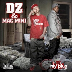 I Luv My Plug : Tha Mixtape