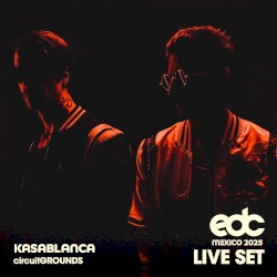Kasablanca at EDC Mexico 2025: Circuit Grounds Stage