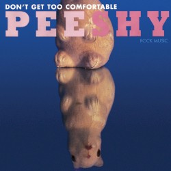Don't Get Too Comfortable