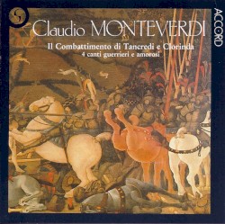 Il Combattimento Di Tancredi E Clorinda / 4 Canti Guerrieri E Amorosi