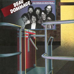 Beau Dommage au Forum de Montréal