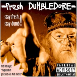 Stay Fresh, Stay Dumb