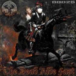 THE DEAD RIDE FAST