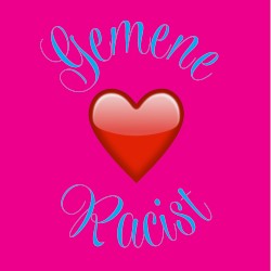 GEMENE RACIST
