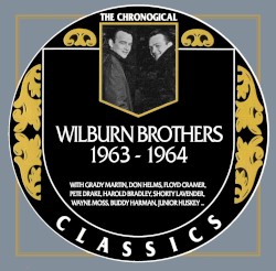 The Chronogical Classics: The Wilburn Brothers 1963-1964
