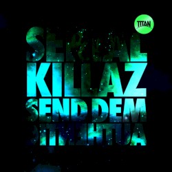 Send Dem / Authentic