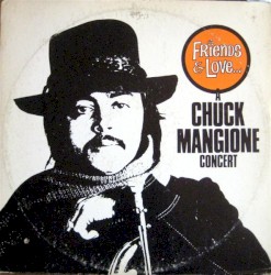 Friends & Love: A Chuck Mangione Concert