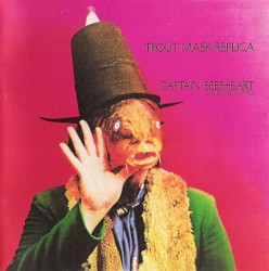 Trout Mask Replica