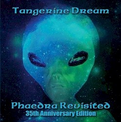 Phaedra Revisited - 35th Anniversary Edition