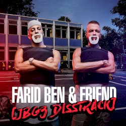 Farid Ben & Friend (JBG3 Disstrack)