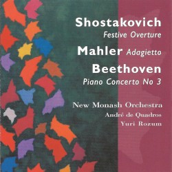 Shostakovich: Festive Overture / Mahler: Adagietto / Beethoven: Piano Concerto no. 3