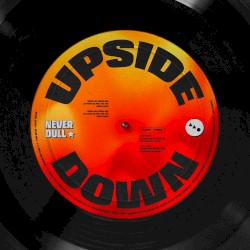 Upside Down (Never Dull's Disco Edit)