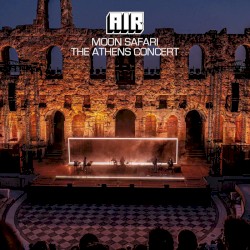 Moon Safari: The Athens Concert