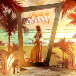 Prainha da Claudinha (Ao Vivo)