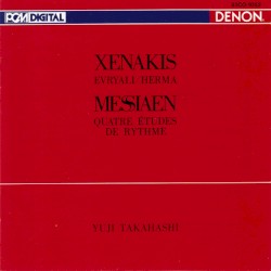 Xenakis: Evryali / Herma / Messiaen: Quatre études de rythme