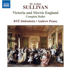 Victoria and Merrie England (Complete Ballet)