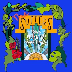 Take Me to the Good Times