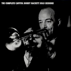 The Complete Capitol Bobby Hackett Solo Sessions