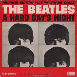 A Hard Day’s Night: Original Motion Picture Sound Track