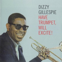 Have Trumpet, Will Excite!