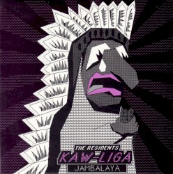 Kaw-Liga / Jambalaya