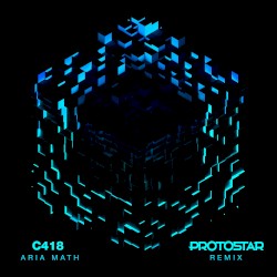 Aria Math (Protostar remix)