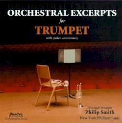 Orchestral Excerpts for Trumpet (with spoken commentary)