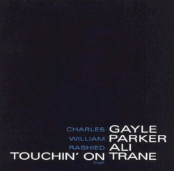 Touchin’ on Trane