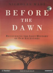 Before the Dawn: Recovering the Lost History of Our Ancestors