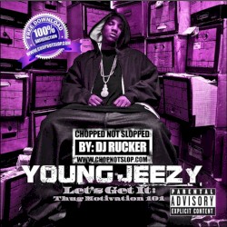 Let’s Get It: Thug Motivation 101 (Chopped Not Slopped by DJ Rucker)