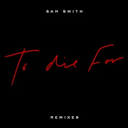 To Die For (remixes)