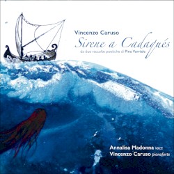 Sirene a cadaqués (Da due raccolte poetiche di Pina Varriale)