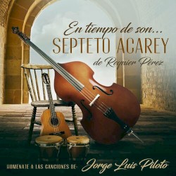 En Tiempo de Son, Homenaje a las canciones de Jorge Luis Piloto