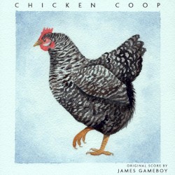Chicken Coop (Original Motion Picture Soundtrack)