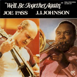 We’ll Be Together Again