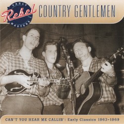 Can’t You Hear Me Callin’: Early Classics 1963–1969