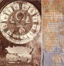 Classic Rock: The Living Years