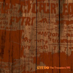 Live at the Trocadero Philadelphia 1993