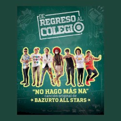 No hago más na' (De regreso al colegio)